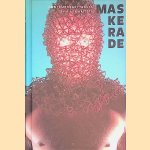 Maskerade: contemporary masks by fifty artists
Paul Derrez
€ 10,00