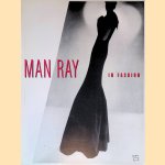 Man Ray in Fashion
Willis Hartshorn e.a.
€ 10,00