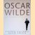Oscar Wilde; an exquisite life door Stephen Calloway e.a.