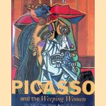 Picasso and the Weeping Women: The Years of Marie-Therese Walter and Dora Maar door Judi Freeman
