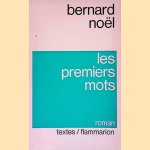 Les premier mots
Bernard Noël
€ 9,00 Les premier mots
Bernard Noël
€ 9,00