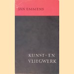 Kunst- en vliegwerk
J.A. Emmens
€ 10,00 Kunst- en vliegwerk
J.A. Emmens
€ 10,00