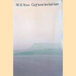 Geef nooit het hele hart
William Butler Yeats
€ 7,50 Geef nooit het hele hart
William Butler Yeats
€ 7,50