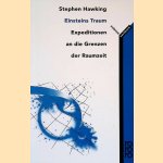 Einsteins Traum: Expeditionen an die Grenzen der Raumzeit
Stephen Hawking
€ 8,00 Einsteins Traum: Expeditionen an die Grenzen der Raumzeit
Stephen Hawking
€ 8,00