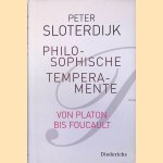 Philosophische Temperamente: Von Platon bis Foucault door Peter Sloterdijk