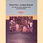 Desert Rise - Arnhem Descent: the 10th Parachute Battalion in the Second World War *SIGNED*
Martin Peters e.a.
€ 100,00
