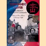 Commando Kieffer: Free French No 10 & No 4 Commando
Eric le Penven
€ 90,00