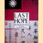 Last Hope: The Blood Chit Story *SIGNED*
Thomas Wm. McGarry e.a.
€ 60,00
