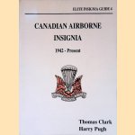 Canadian Airborne Insignia: 1942 - Present: Elite Insignia Guide 4
Thomas Clark
€ 20,00 Canadian Airborne Insignia: 1942 - Present: Elite Insignia Guide 4
Thomas Clark
€ 20,00