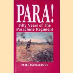 Para! Fifty Years of the Parachute Regiment
Peter Harclerode
€ 10,00 Para! Fifty Years of the Parachute Regiment
Peter Harclerode
€ 10,00