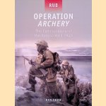 Operation Archery: The Commandos and the Vaagso Raid 1941
Ken Ford
€ 15,00