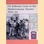 US Airborne Units in the Mediterranean Theater 1942-44
Gordon L. Rottman
€ 10,00