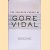 The Selected Essays of Gore Vidal door Jay Parini