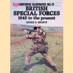 British Special Forces: 1945 to the Present
James G. Shortt
€ 8,00