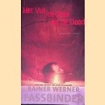 Het Vuil, de Stad en de Dood
Rainer Werner Fassbinder
€ 8,00 Het Vuil, de Stad en de Dood
Rainer Werner Fassbinder
€ 8,00