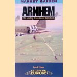 Arnhem: The Landing Grounds and Oosterbeek
Frank Steer
€ 10,00