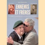 Ennemis et Freres: du Jour J a Aujourd'Hui au-delà de la Guerre
Jean-Charles Stasi
€ 12,50