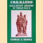 Commando Gallantry Awards Of World War II
George A. Brown
€ 15,00 Commando Gallantry Awards Of World War II
George A. Brown
€ 15,00