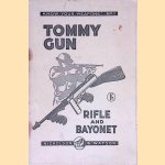 Tommy Gun, Rifle and Bayonet: Fulle illustrated with 13 photographic plates and 21 line drawings
No. 1. Know Your Weapons
€ 20,00 Tommy Gun, Rifle and Bayonet: Fulle illustrated with 13 photographic plates and 21 line drawings
No. 1. Know Your Weapons
€ 20,00
