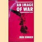 Image of War
Mark Henniker
€ 10,00 Image of War
Mark Henniker
€ 10,00