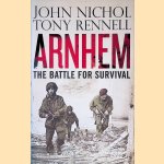 Arnhem: The Battle for Survival
Tony Rennell e.a.
€ 12,50