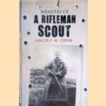 Memoirs of a Rifleman Scout
Major F.M. Crum
€ 10,00