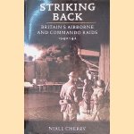 Striking Back: Britain'S Airborne & Commando Raids 1940-42
Niall Cherry
€ 20,00 Striking Back: Britain'S Airborne & Commando Raids 1940-42
Niall Cherry
€ 20,00