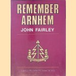 Remember Arnhem: Story of the First Airborne Reconnaissance Squadron at Arnhem
John Fairley
€ 60,00 Remember Arnhem: Story of the First Airborne Reconnaissance Squadron at Arnhem
John Fairley
€ 60,00