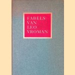 Fabels van Leo Vroman Met prenten van Peter Vos
Leo Vroman e.a.
€ 10,00