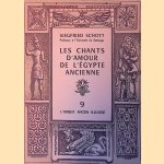 Les chants d'amour de l'Égypte ancienne door Siegfried Schott