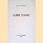 Llibre d'amic
Joan Vinyoli
€ 30,00 Llibre d'amic
Joan Vinyoli
€ 30,00