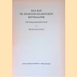 Das Bad im arabisch-islamischen Mittelalter: eine kulturgeschichtliche Studie
Heinz Grotzfeld
€ 40.00