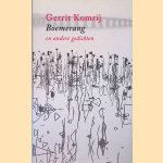 Boemerang en andere gedichten
Gerrit Komrij
€ 6,00