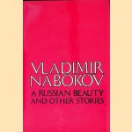 A Russian beauty and other stories door Vladimir Nabokov