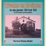Trams en treinen in de jaren '30 tot '50: uit het archief van M. van Notten
Remmo Statius Muller
€ 8,00 Trams en treinen in de jaren '30 tot '50: uit het archief van M. van Notten
Remmo Statius Muller
€ 8,00