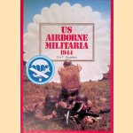 US Airborne Militaria 1944
Guy F. Rousseau
€ 65,00