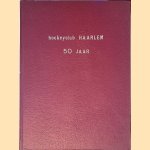 Hockeyclub Haarlem 50 jaar (1932-1982)
A.Th. d' Herripon
€ 8,00