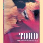 Toro: Crossed Lives of Man and Bull
Joaquín Vidal
€ 12,50