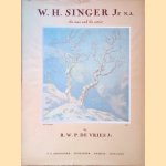 W.H. Singer Jr. N.A.: the man and the artist door R.W.P. de Vries