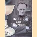 De kelk van Heeroom
Mariek Eggenkamp-Rotteveel Mansveld
€ 10,00 De kelk van Heeroom
Mariek Eggenkamp-Rotteveel Mansveld
€ 10,00