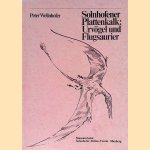 Solnhofener Plattenkalk: Urvögel und Flugsaurier
Peter: Wellnhofer
€ 9,00 Solnhofener Plattenkalk: Urvögel und Flugsaurier
Peter: Wellnhofer
€ 9,00