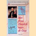 Met Prins Hendrik naar de Oost: de reis van W.J.C. Huyssen van Kattendijke naar Nederlands-Indie 1836-1838
Katrientje Huyssen van Kattendijke-Frank
€ 10,00 Met Prins Hendrik naar de Oost: de reis van W.J.C. Huyssen van Kattendijke naar Nederlands-Indie 1836-1838
Katrientje Huyssen van Kattendijke-Frank
€ 10,00