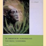 De hermetische schilderkunst van Diana Vandenberg
Dr. J. Stellingwerff
€ 8,00 De hermetische schilderkunst van Diana Vandenberg
Dr. J. Stellingwerff
€ 8,00