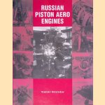 Russian Piston Aero Engines door Vladimir Kotelnikov