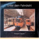 Unter dem Fahrdraht
Cappel Herbert
€ 8,00 Unter dem Fahrdraht
Cappel Herbert
€ 8,00