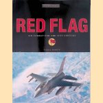 Red Flag: Air Combat for the 21st Century door Tyson V. Rininger
