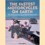 The Fastest Motorcycles on Earth: The History of Land Speed Record Motorcycles
Tom Murphy
€ 25,00 The Fastest Motorcycles on Earth: The History of Land Speed Record Motorcycles
Tom Murphy
€ 25,00