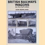 British Railways Wagons. The first half million
Don Rowland
€ 12,50