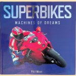 Superbikes: Machines of Dreams
Phil West
€ 12,50