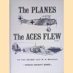 Famous Aircraft: The Planes The Aces Flew Volume I door Len Morgan e.a.